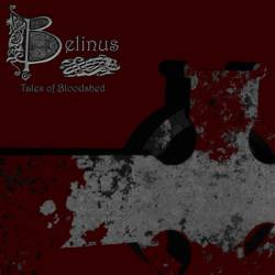 Belinus : Tales of Bloodshed